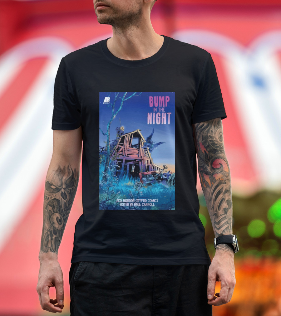 Eco Horror Cryptid Comics Edited By Paul Carroll Bump In The Night JB Comics Abandoned House And Mysterious Creature T-Shirt