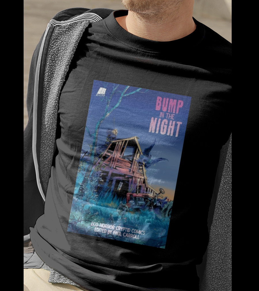 Eco Horror Cryptid Comics Edited By Paul Carroll Bump In The Night JB Comics Abandoned House And Mysterious Creature T-Shirt