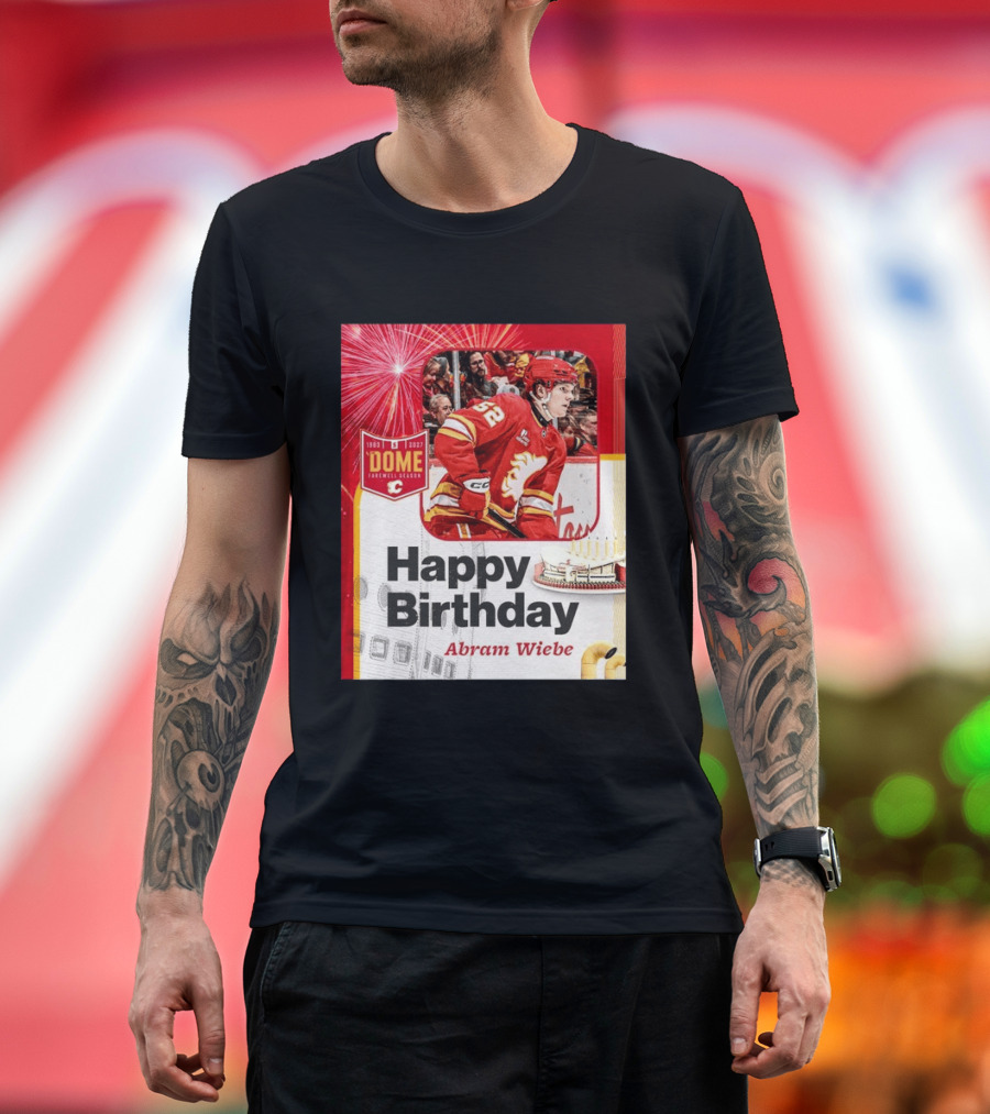 Happy Birthday Abram Wiebe 1983 2027 Dome Farewell Season Hockey Celebration With Flames T-Shirt