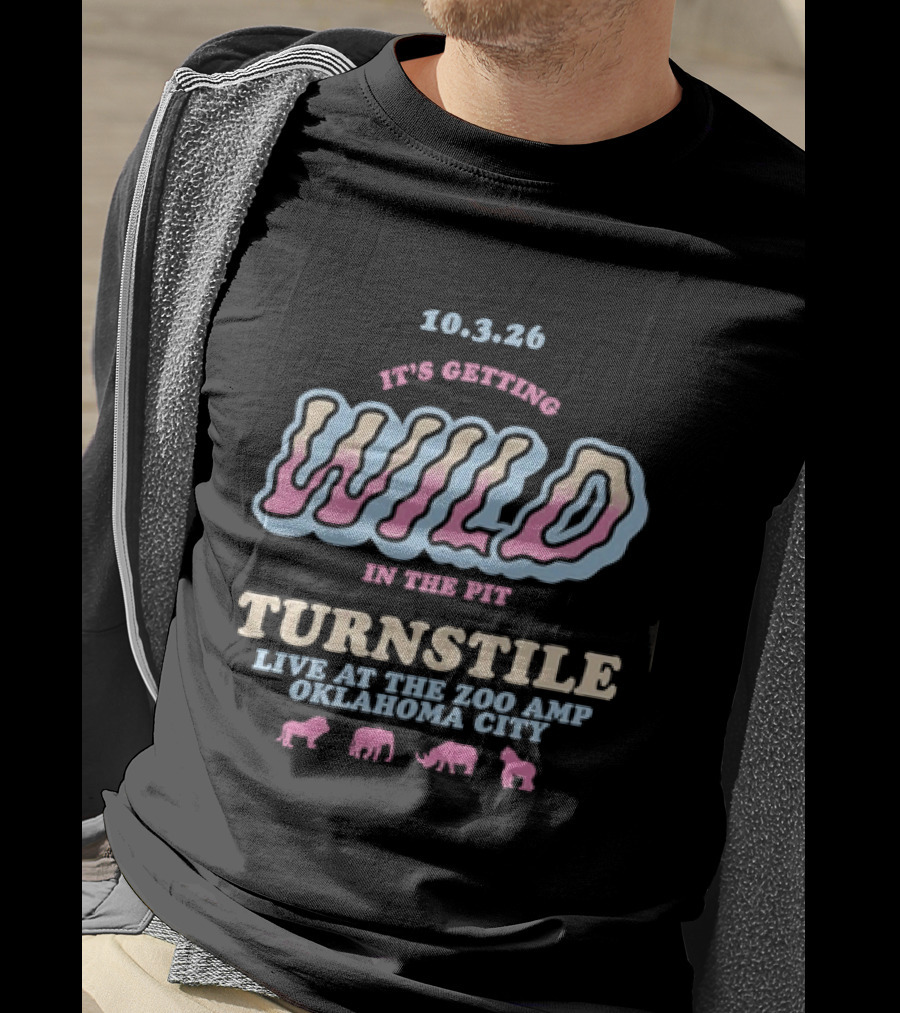 10.3.26 It's Getting Wild In The Pit Turnstile Live At The Zoo Amp Oklahoma City T-Shirt