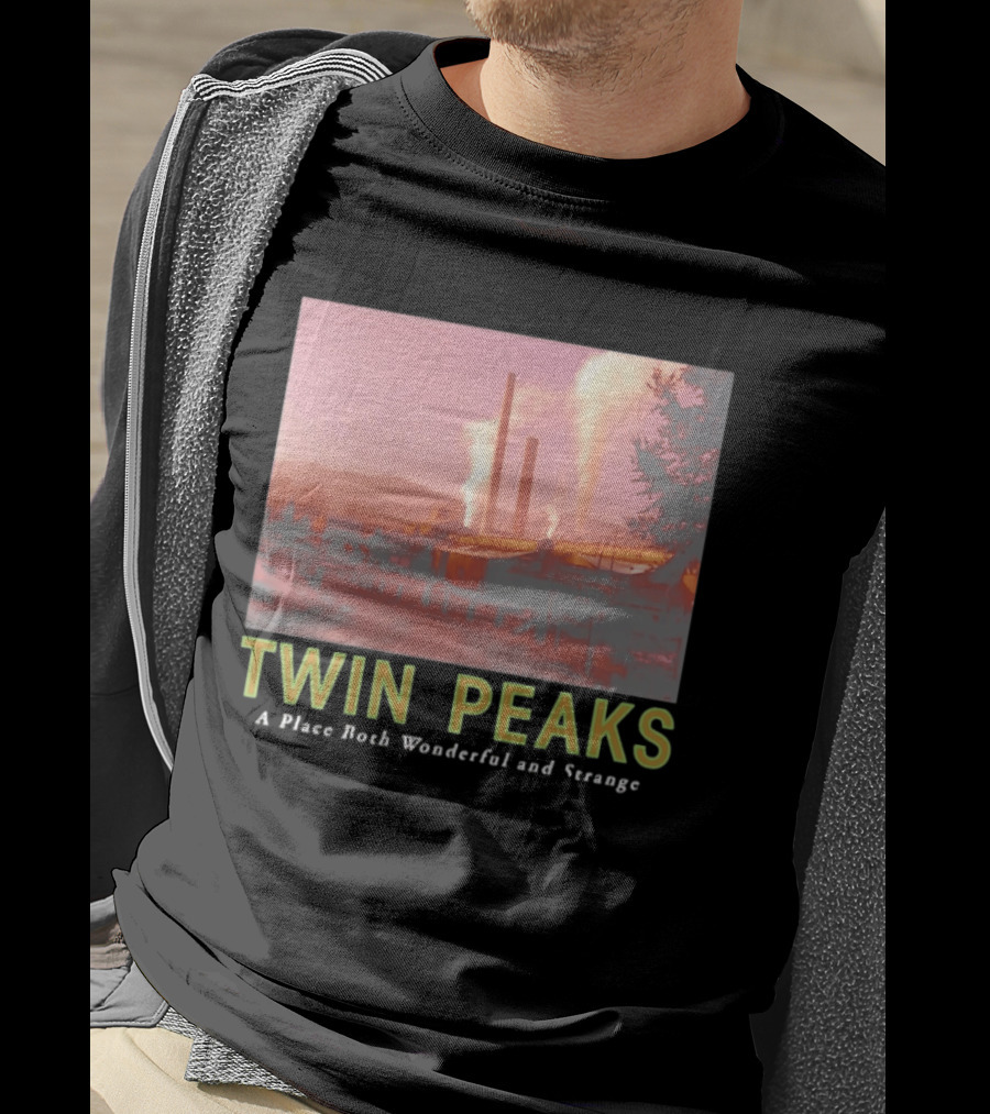 Twin Peaks A Place Both Wonderful And Strange Industrial Mill Scene T-Shirt