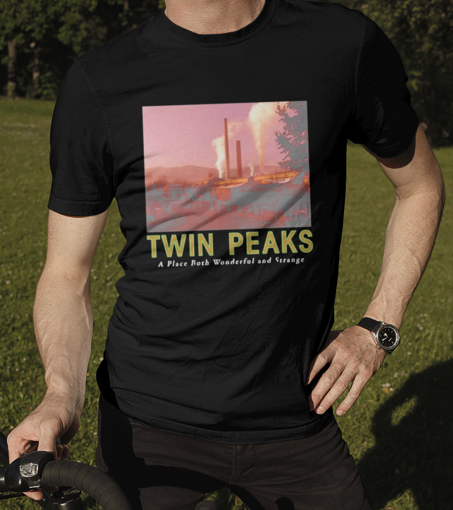 Twin Peaks A Place Both Wonderful And Strange Industrial Mill Scene T-Shirt