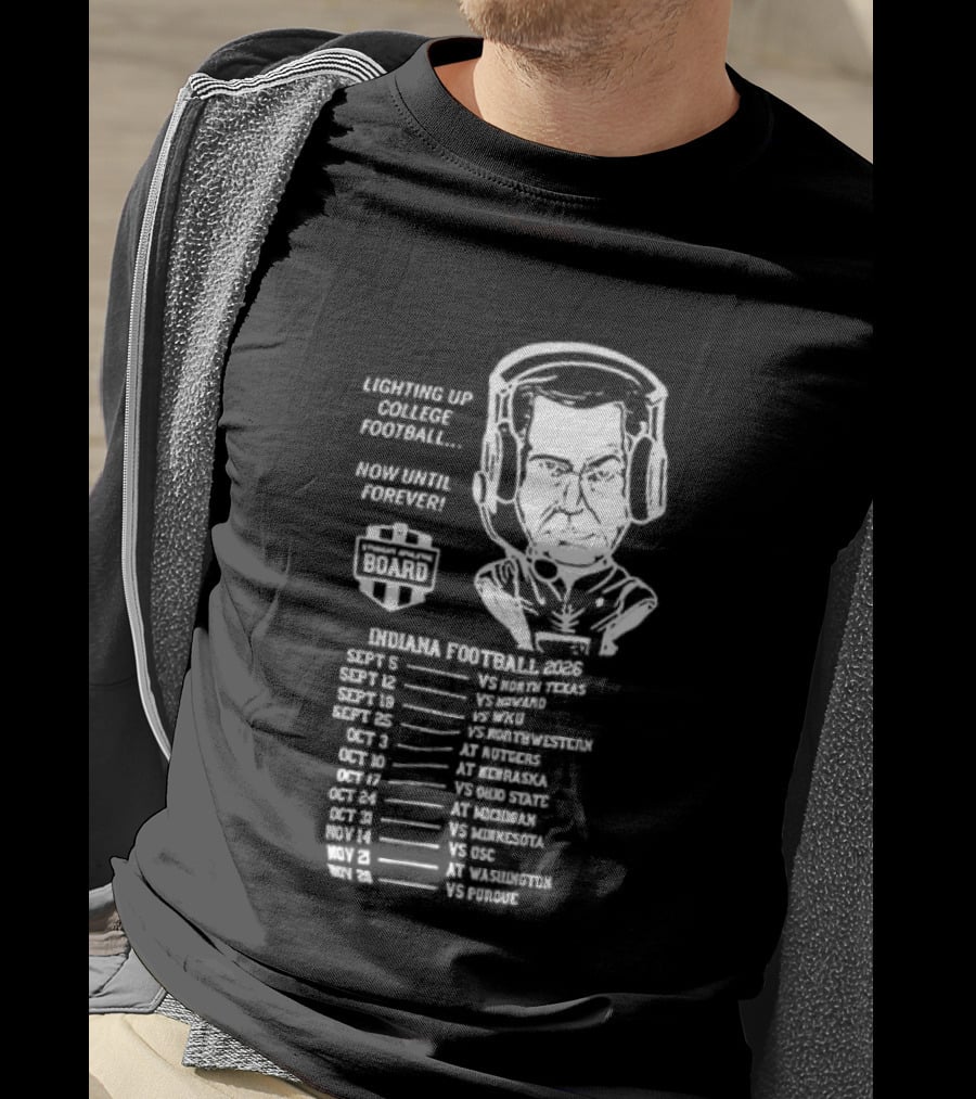 Indiana Hoosiers Football Coach Caricature Now Until Forever Champions Year Schedule T-Shirt