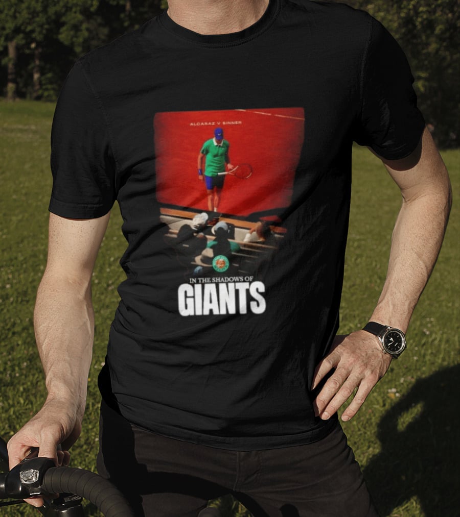 Alcaraz V Sinner Roland Garros In The Shadows Of Giants T-Shirt
