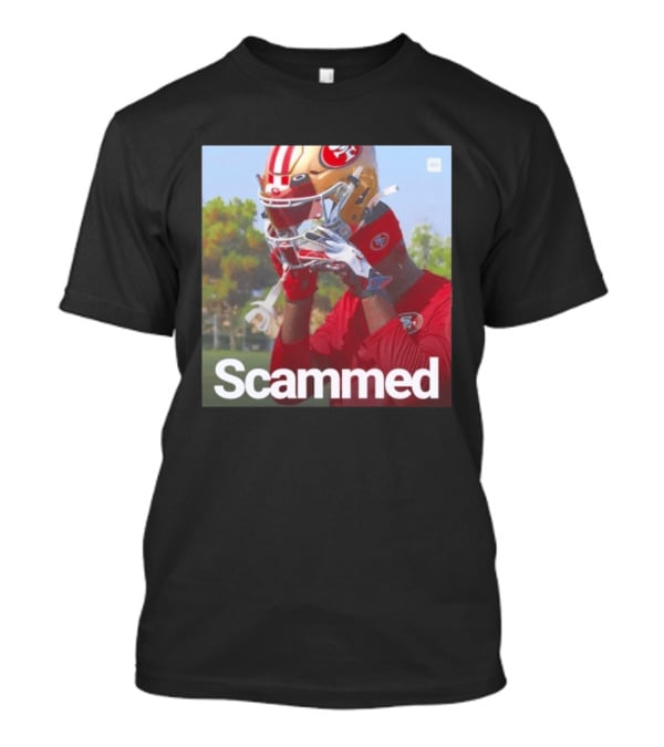 Scammed Daejon Love Fake 49ers Football T-Shirt