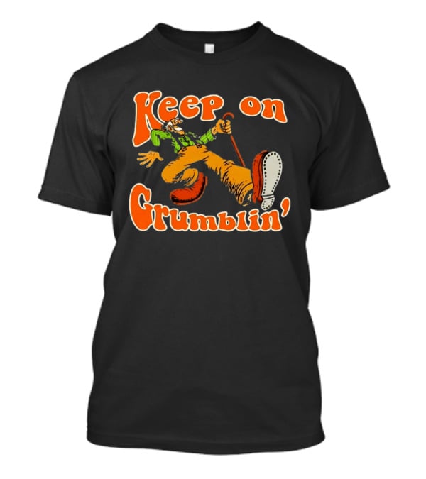 Keep On Grumblin' Cartoon Old Man T-Shirt