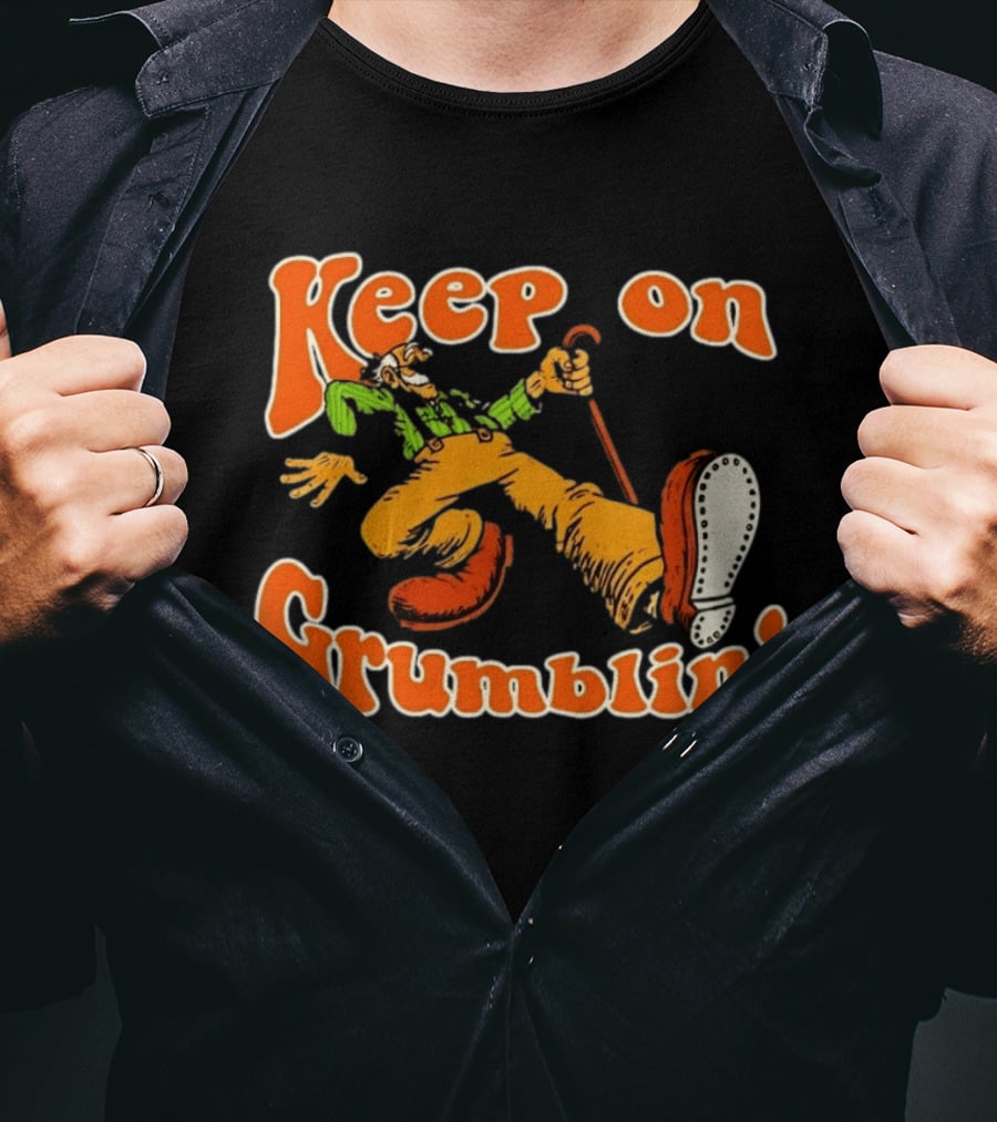 Keep On Grumblin' Cartoon Old Man T-Shirt