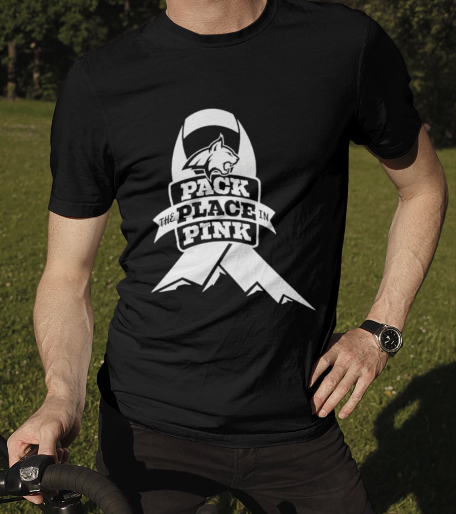 Pack The Place In Pink Bobcat Ribbon T-Shirt