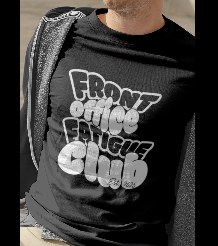 Front Office Fatigue Club Corporate Burnout Est 2025 T-Shirt