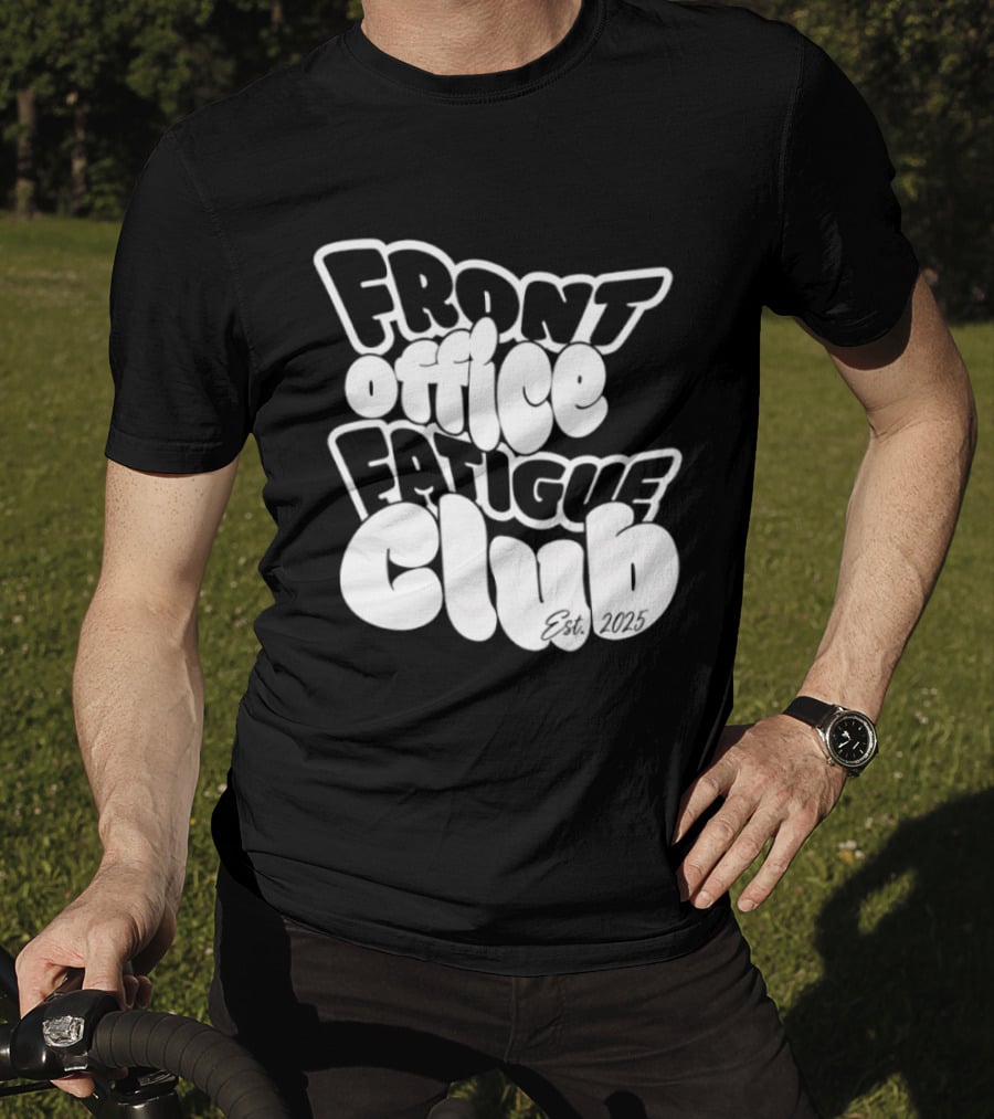 Front Office Fatigue Club Corporate Burnout Est 2025 T-Shirt