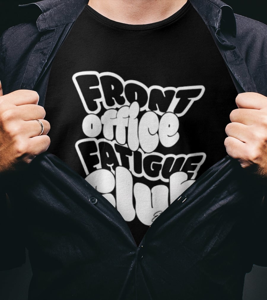 Front Office Fatigue Club Corporate Burnout Est 2025 T-Shirt