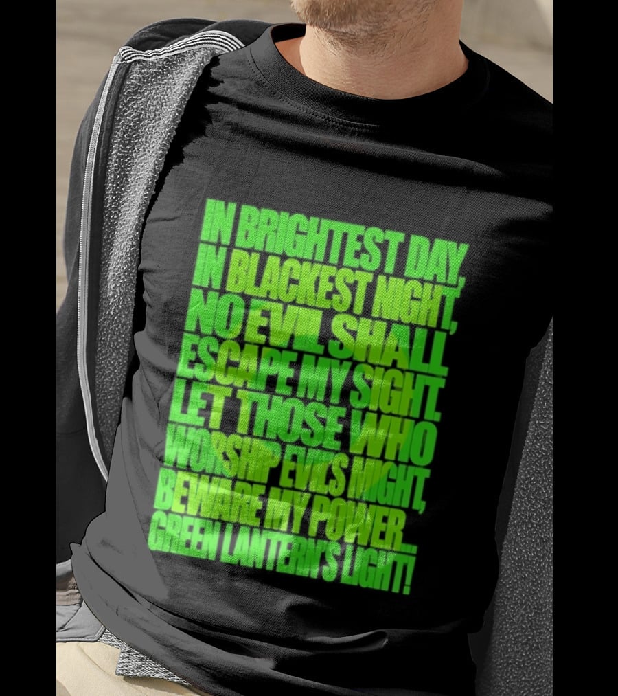 In Brightest Day In Blackest Night No Evil Shall Escape My Sight Green Lantern's Light T-Shirt