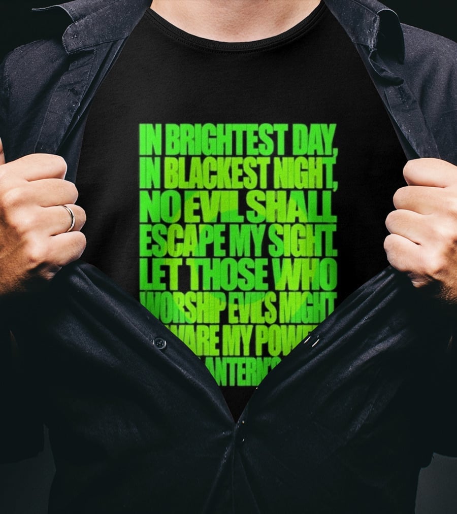 In Brightest Day In Blackest Night No Evil Shall Escape My Sight Green Lantern's Light T-Shirt
