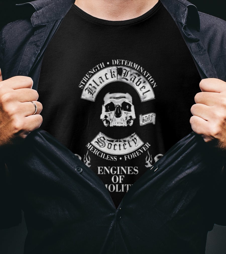 Black Label Society Strength Determination Merciless Forever Engines Of Demolition T-Shirt