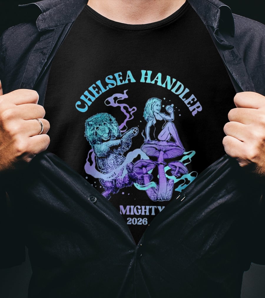 Chelsea Handler High And Mighty Tour 2026 Psychedelic Lion And Mushroom T-Shirt