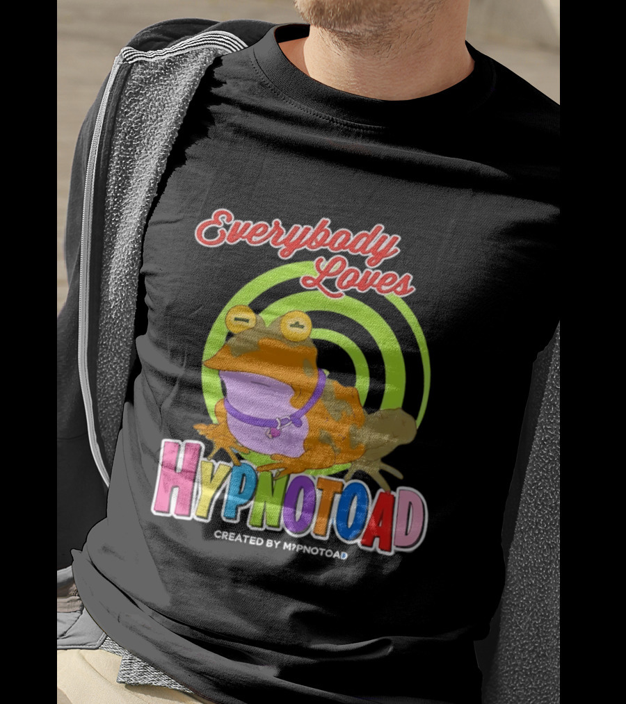 Everybody Loves Hypnotoad Created By Hypnotoad Futurama Sci Fi T-Shirt