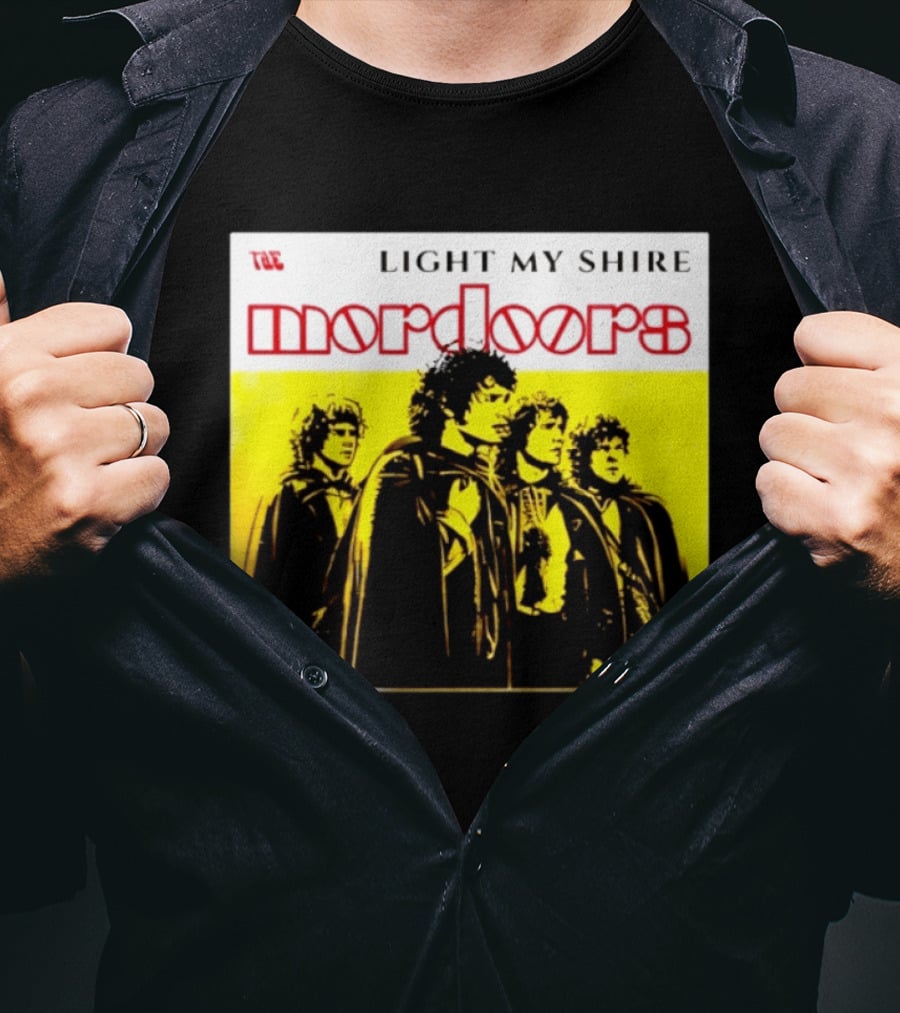 The Mordoors Light My Shire Lord Of The Rings T-Shirt