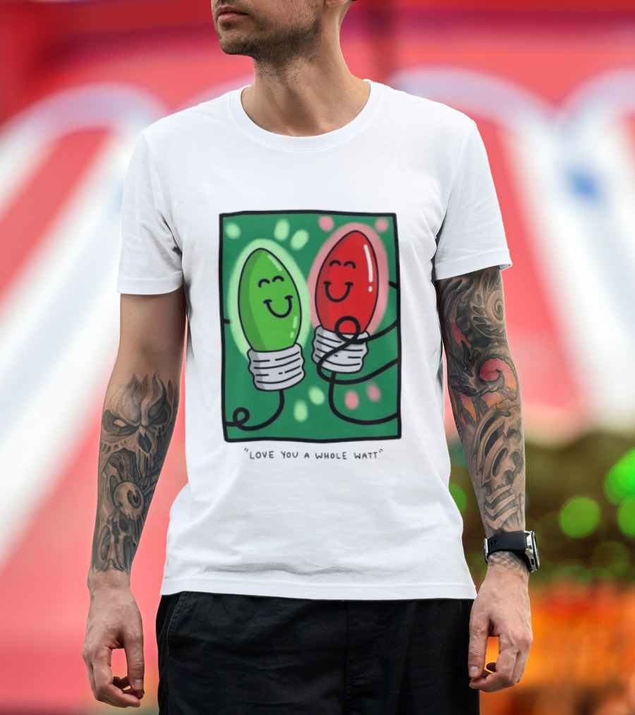 Love You A Whole Watt Christmas Light Bulb Couple T-Shirt