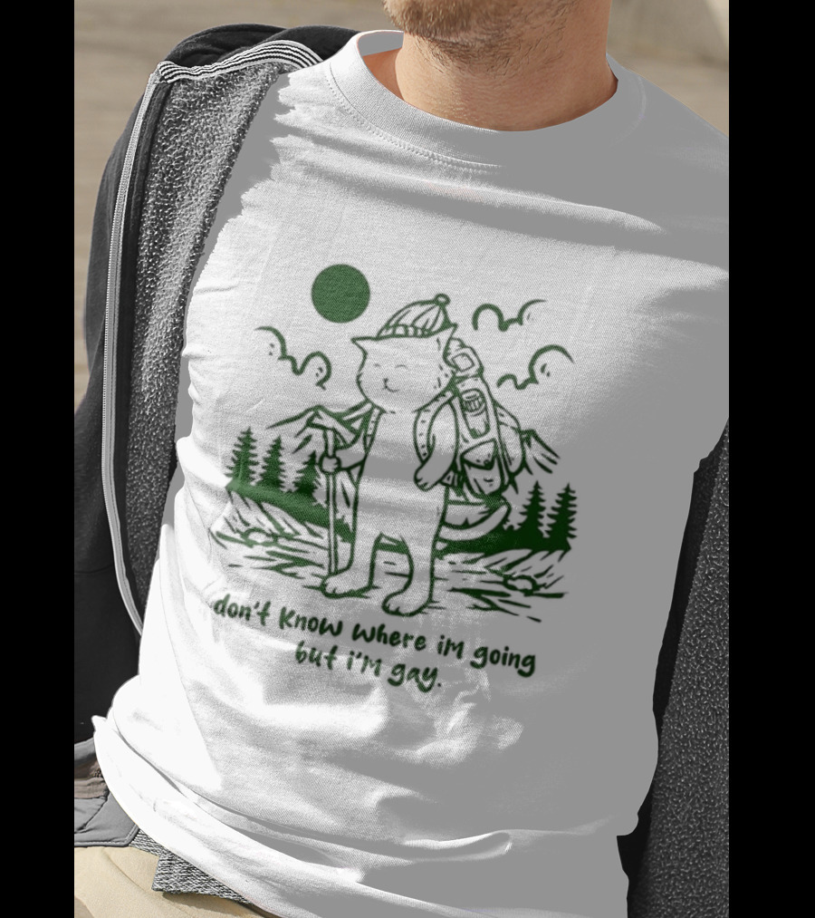 Don't Know Where I'm Going But I'm Gay Hiking Cat T-Shirt