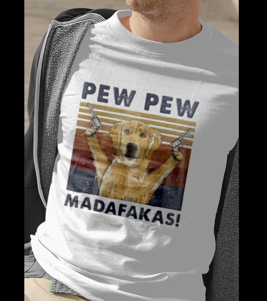 Pew Pew Madafakas Golden Retriever Dog With Revolvers T-Shirt