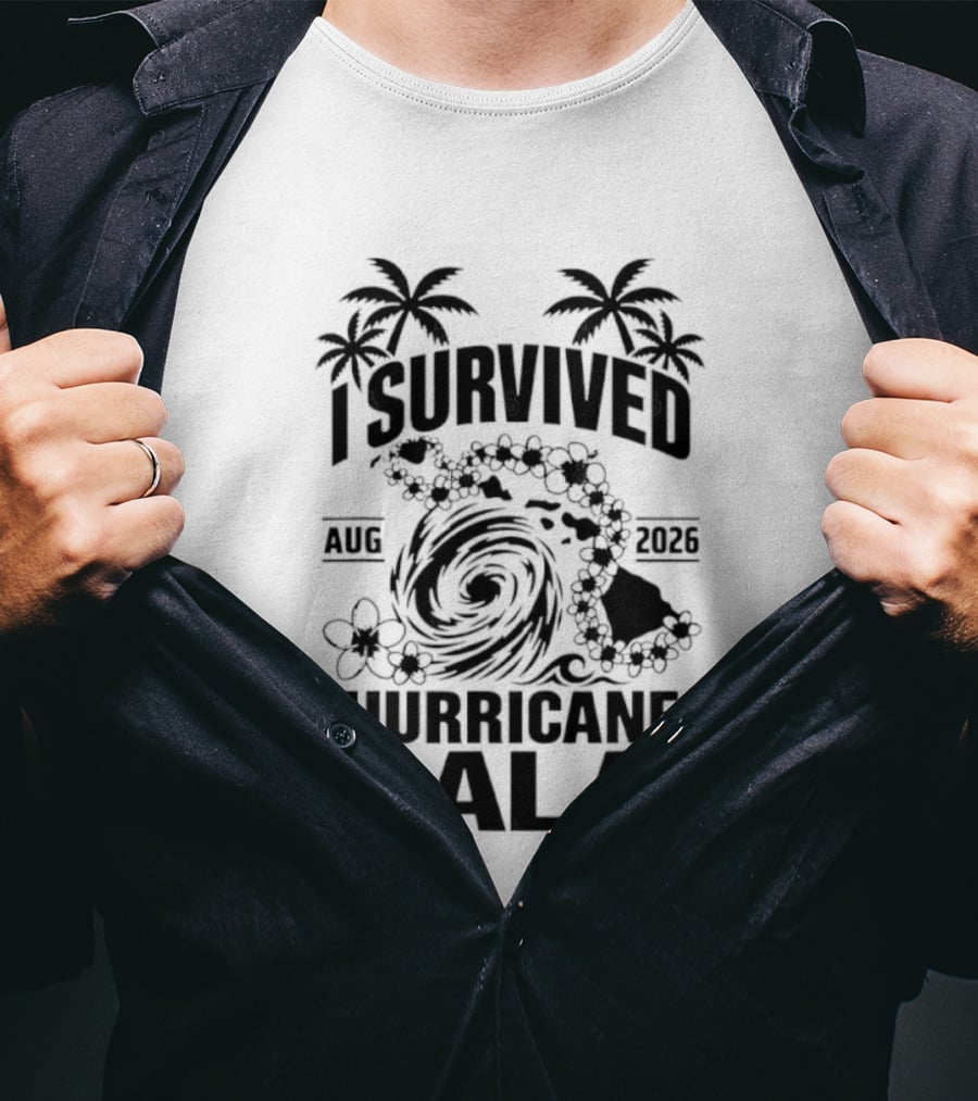 I Survived Hurricane Lala Palm Trees August 2026 Tropical Storm T-Shirt