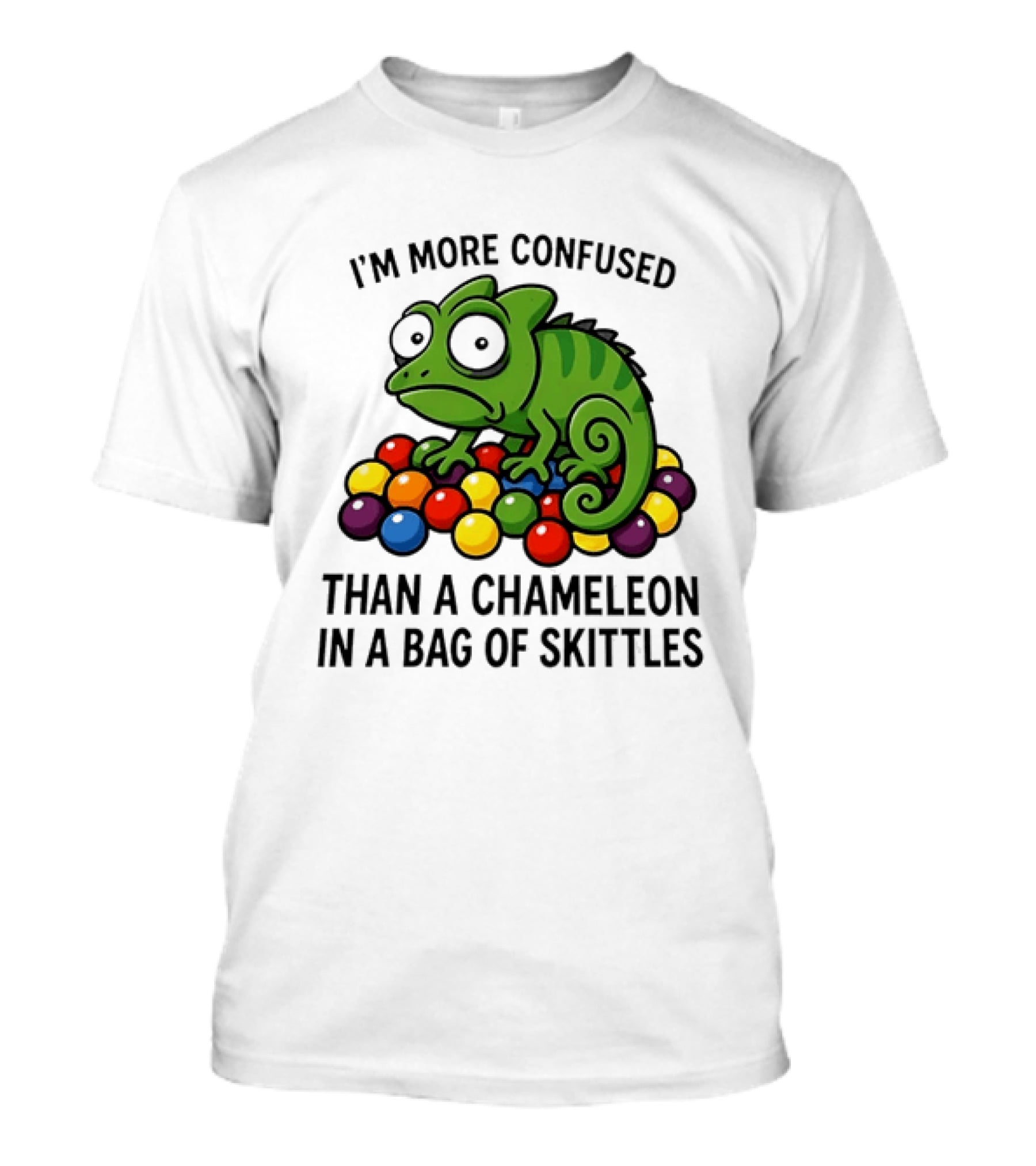 I'm More Confused Than A Chameleon In A Bag Of Skittles Colorful Chameleon And Candy Humor T-Shirt