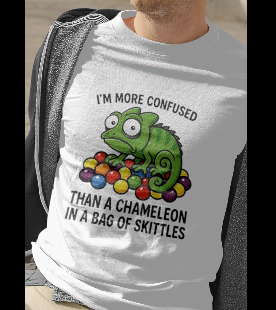 I'm More Confused Than A Chameleon In A Bag Of Skittles Colorful Chameleon And Candy Humor T-Shirt