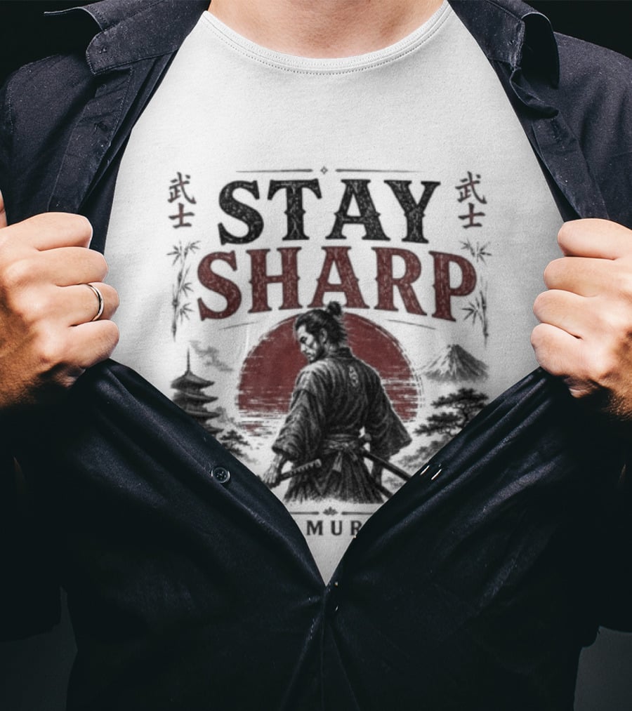 Stay Sharp Samurai Warrior Katana Japan T-Shirt