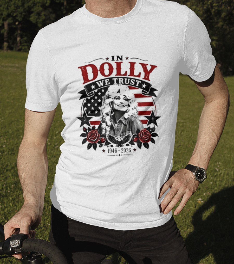 In Dolly We Trust 1946 2026 Stars And Stripes Roses T-Shirt