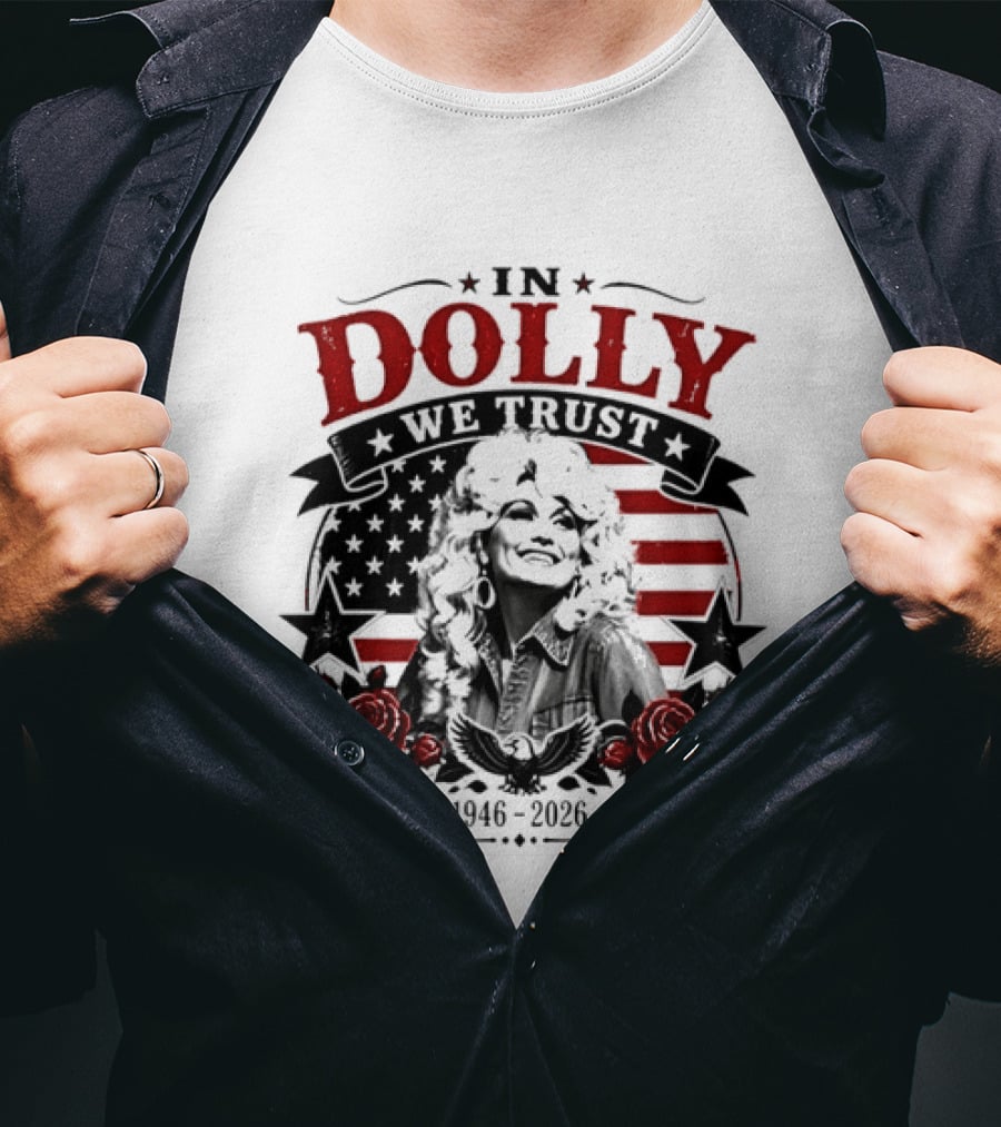 In Dolly We Trust 1946 2026 Stars And Stripes Roses T-Shirt