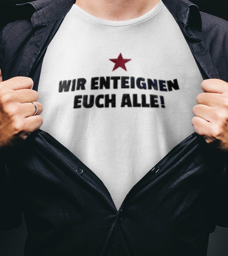 Wir Enteignen Euch Alle Red Star T-Shirt