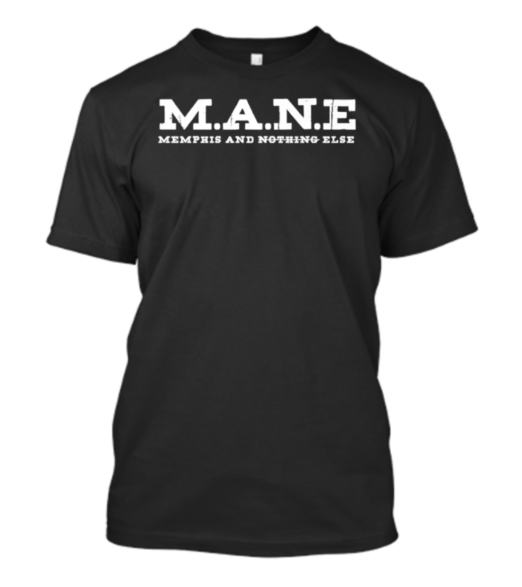MANE Memphis And Nothing Else Grizzlies M.A.N.E. T-Shirt