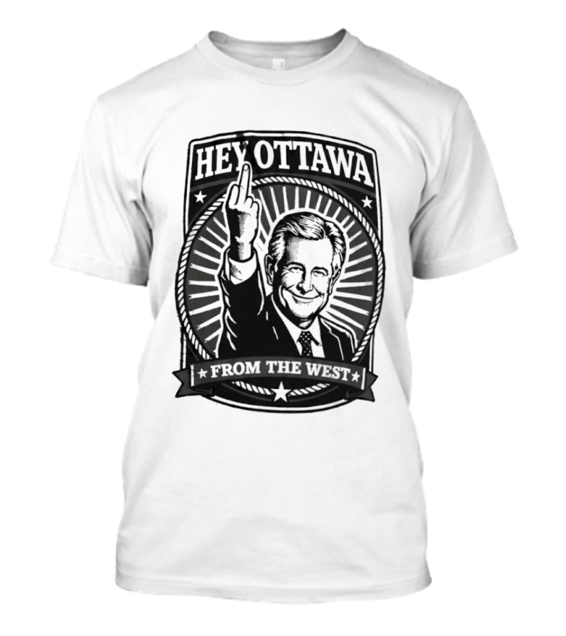 Hey Ottawa From The West Political Western Canada Middle Finger T-Shirt