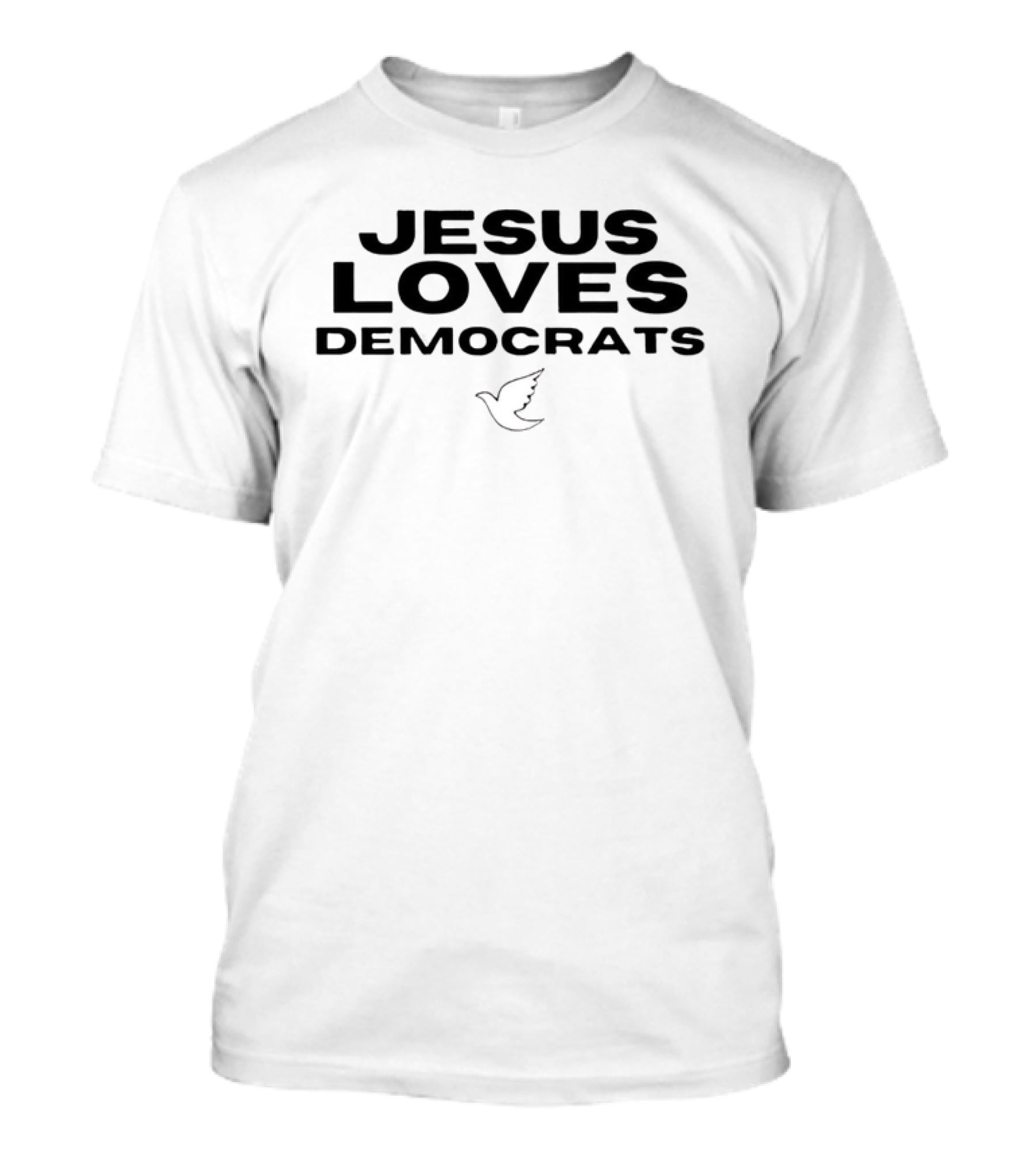 Jesus Loves Democrats Dove T-Shirt