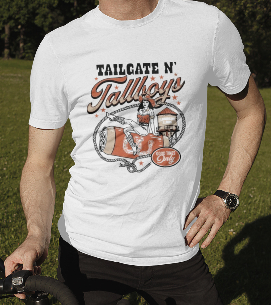 Tailgate N' Tallboys Bloomington Illinois Good Times Only Cowboy Boot And Water Tower T-Shirt