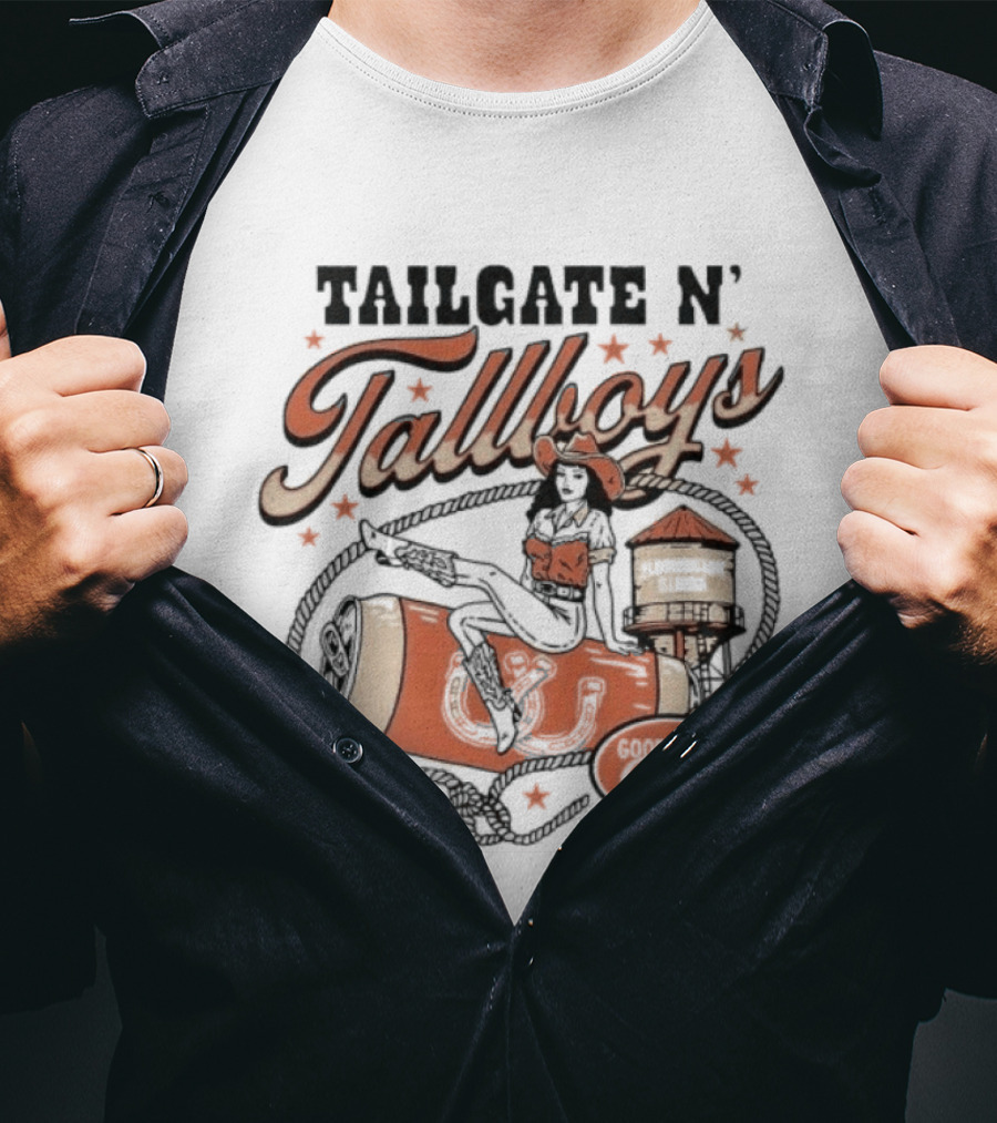 Tailgate N' Tallboys Bloomington Illinois Good Times Only Cowboy Boot And Water Tower T-Shirt