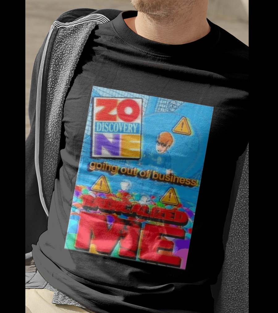 Zone Discovery Going Out Of Business Radicalized Me Warning Signs T-Shirt