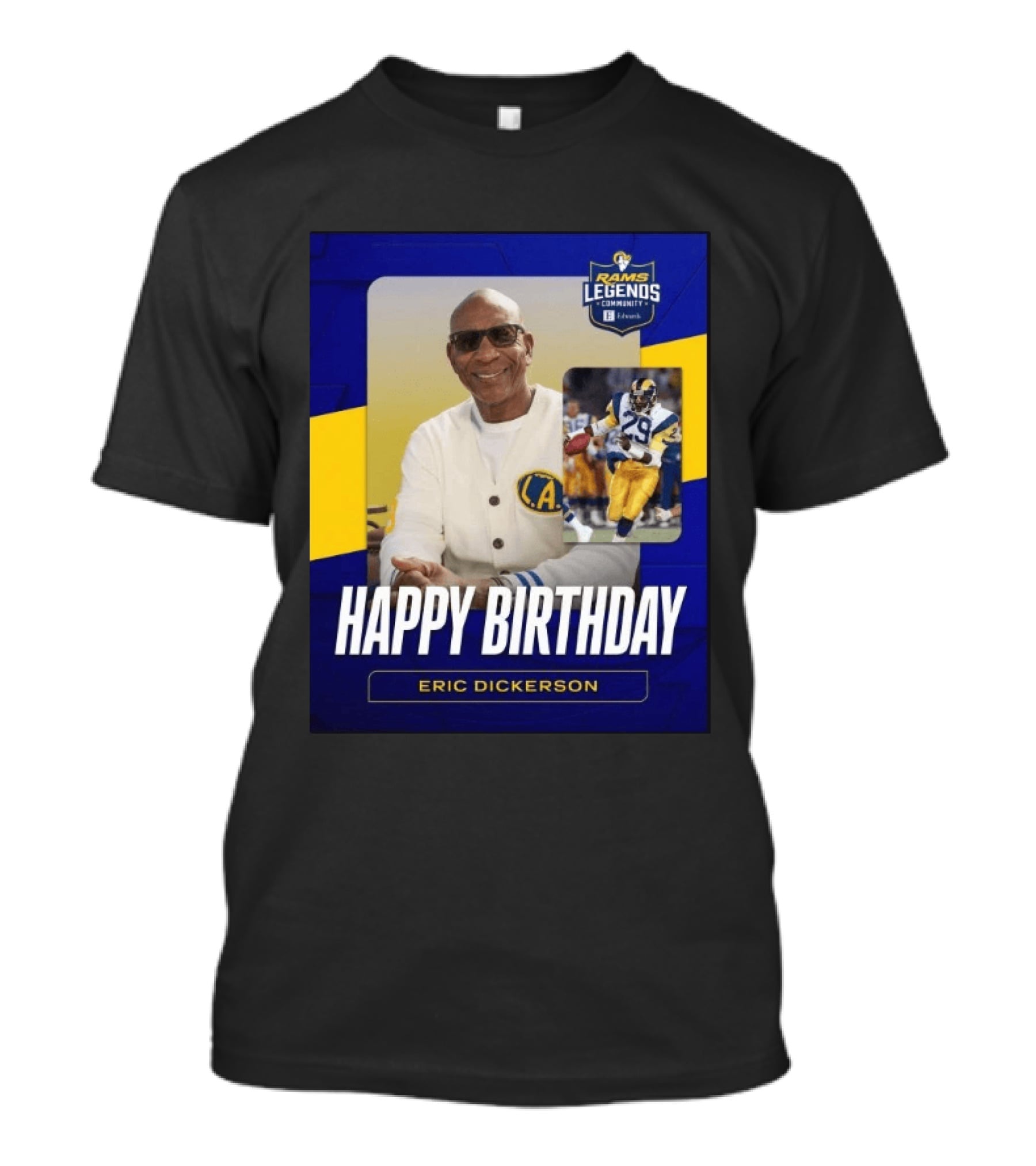 Rams Legends Community Happy Birthday Eric Dickerson Celebration T-Shirt