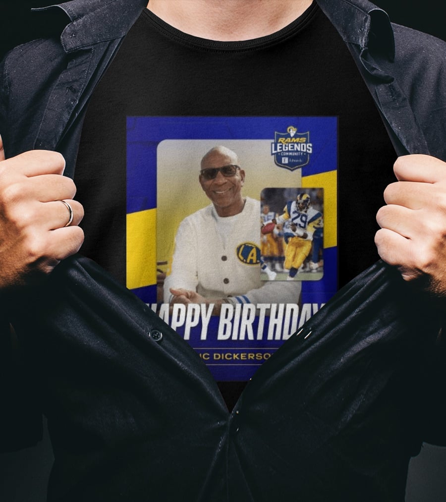 Rams Legends Community Happy Birthday Eric Dickerson Celebration T-Shirt