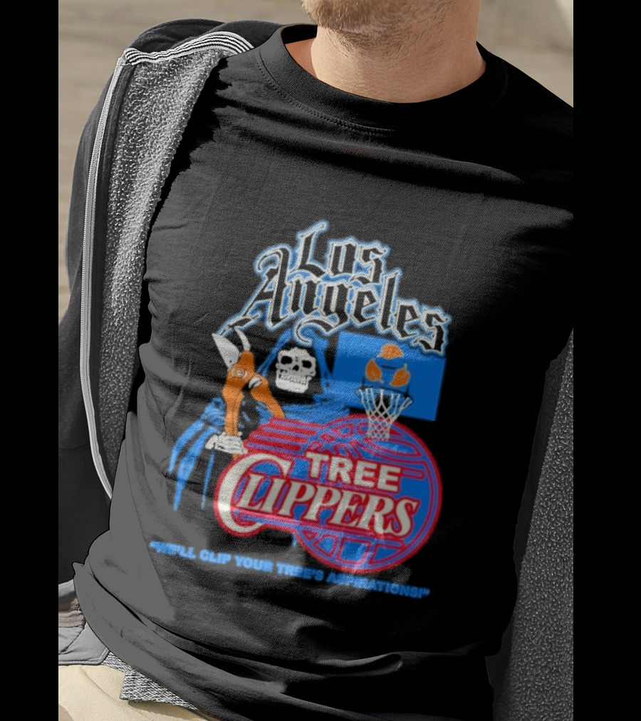 Los Angeles Tree Clippers Grim Reaper Basketball We'll Clip Your Tree's Aspirations T-Shirt