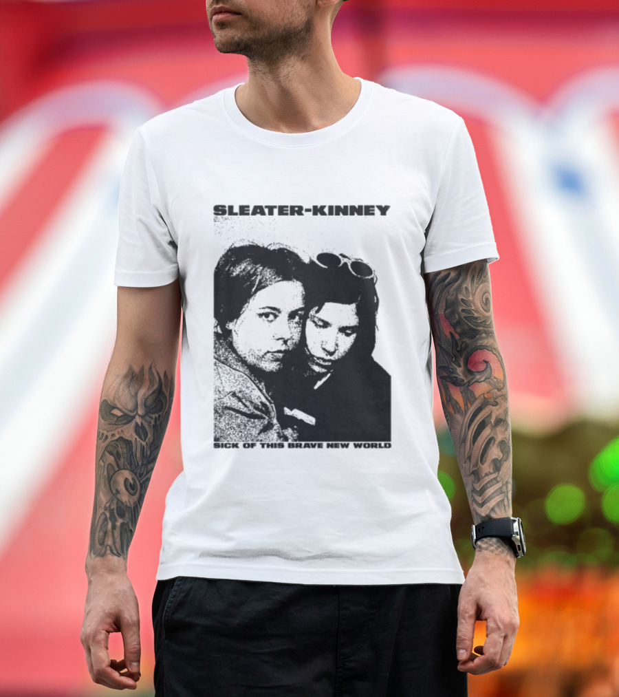 Enterthenight Gallery Store Sleater Kinney Sick Of This Brave New World T-Shirt