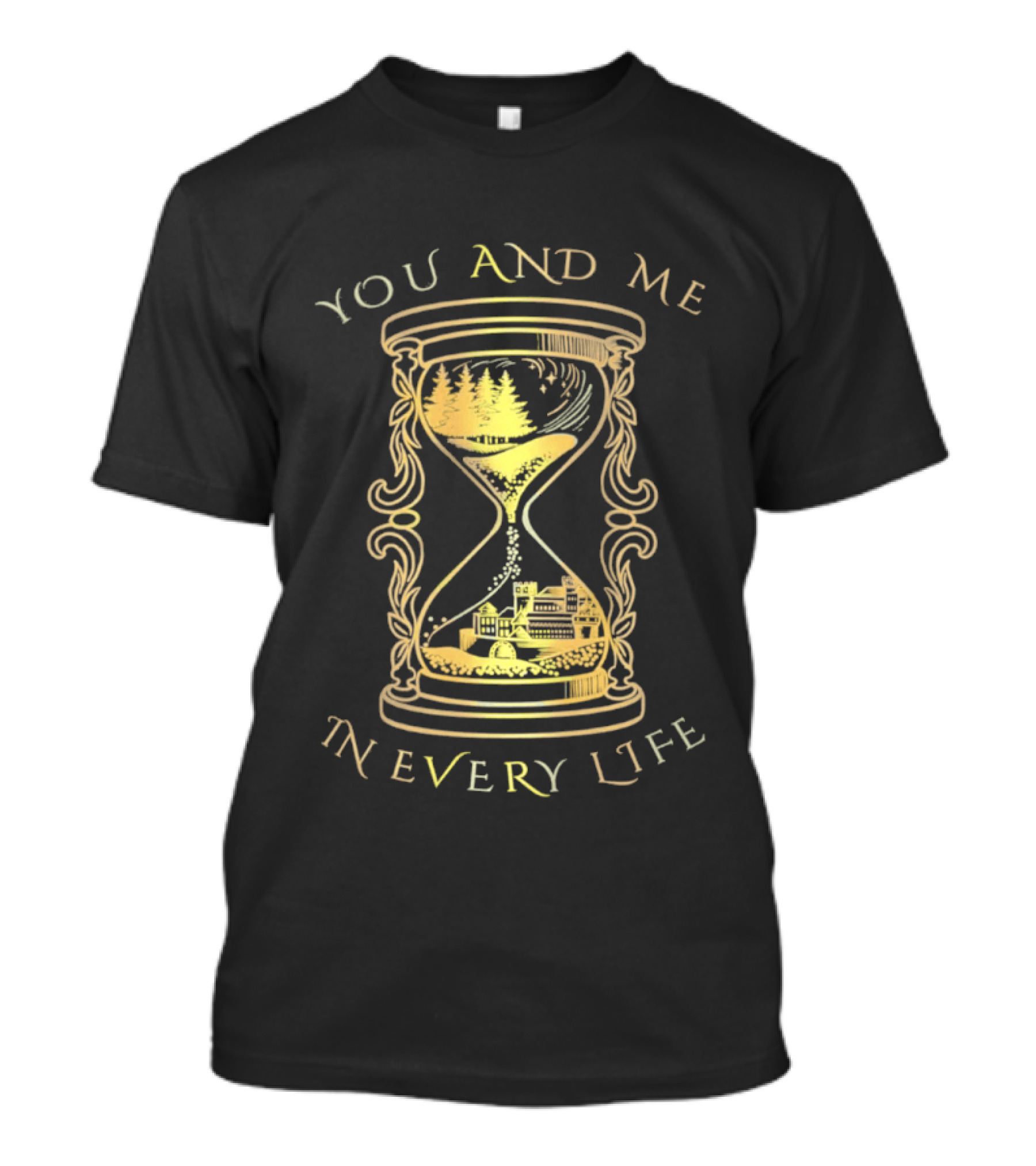 Stacia Stark You And Me In Every Life Hourglass T-Shirt
