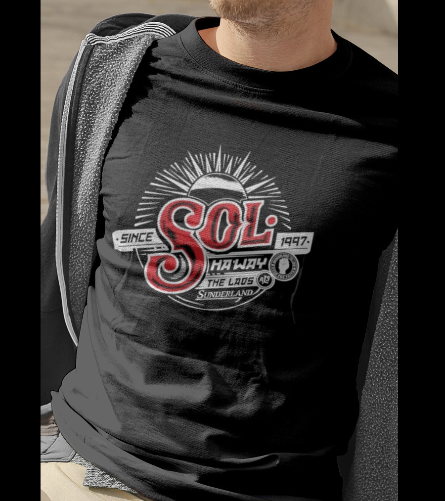 Sunderland AFC Sol Since 1997 Ha'way The Lads T-Shirt