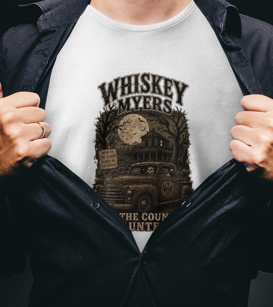Whiskey Myers Keep The Country Haunted Born In The South Raised By The Night Haunted House And Skeleton Truck T-Shirt