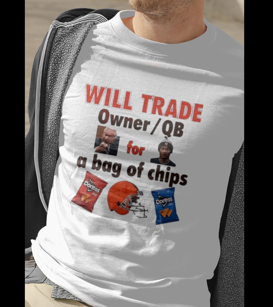 Will Trade Owner QB For Bag Of Chips Cleveland Browns Doritos Helmet T-Shirt