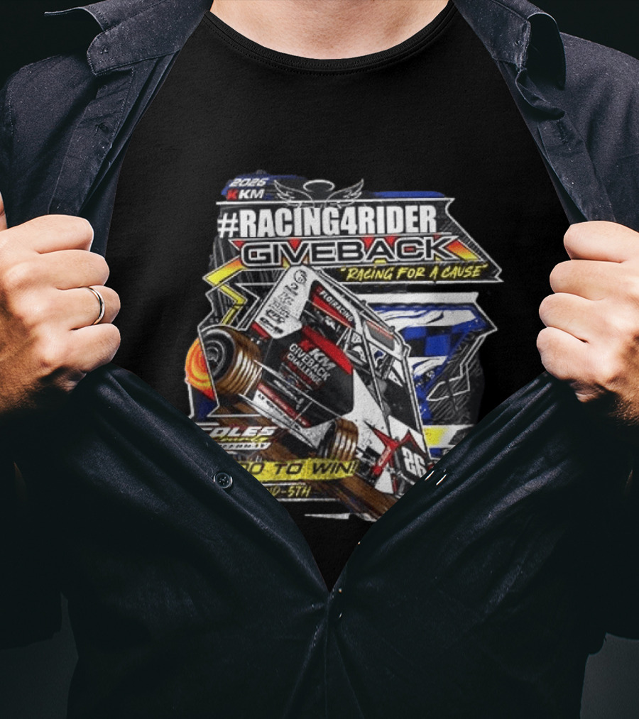 #Racing4Rider Giveback Racing For A Cause 25K To Win Sept 2nd 5th Coles Speedway T-Shirt