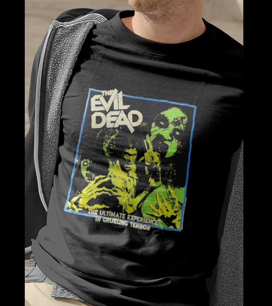 The Evil Dead The Ultimate Experience In Grueling Terror Horror Movie T-Shirt