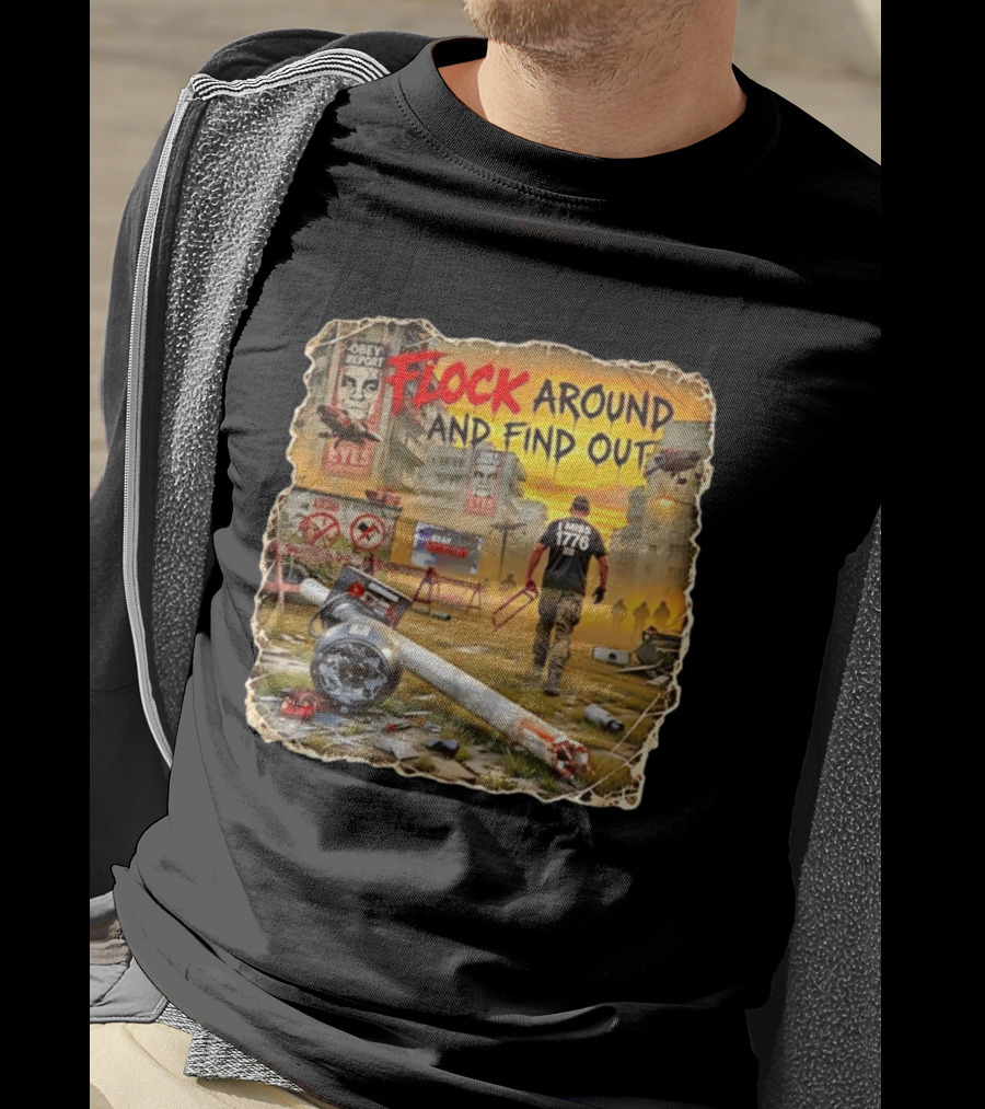 Flock Around And Find Out I Miss 1776 Obey Report Dystopian Scene T-Shirt