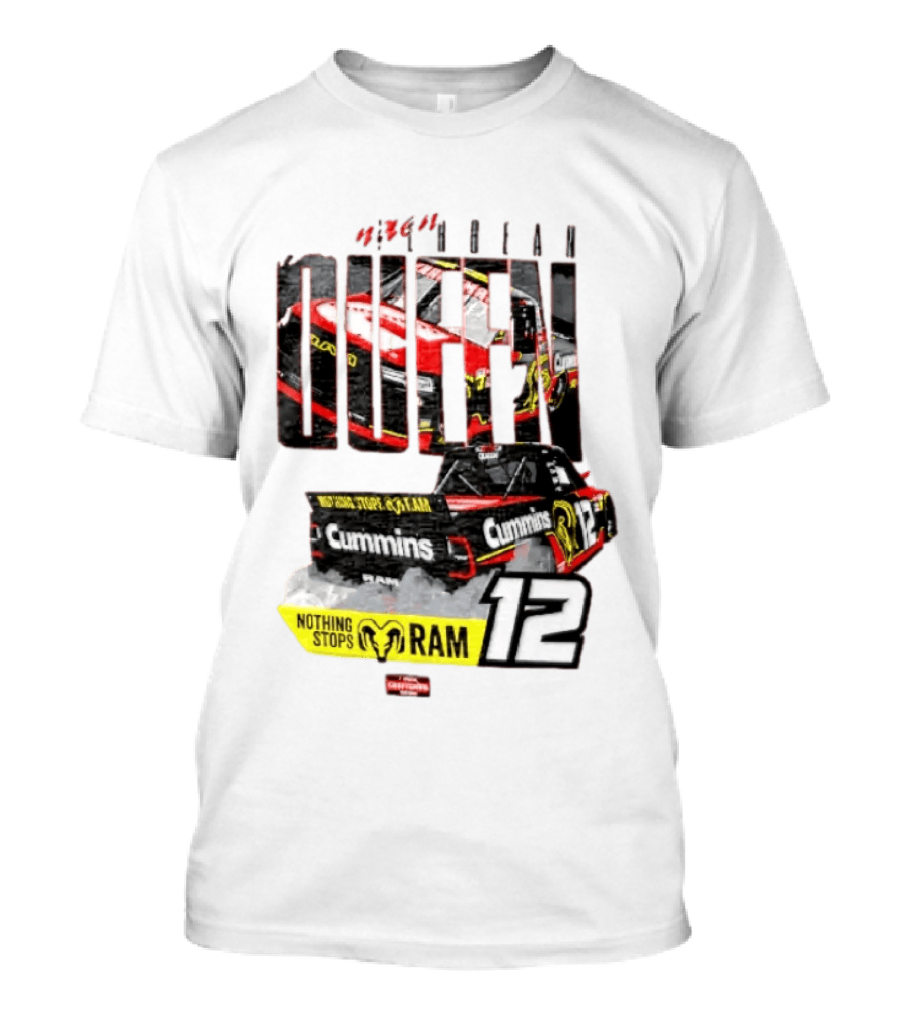 Kaulig Racing Brenden Queen Nothing Stops RAM Cummins 12 NASCAR T-Shirt