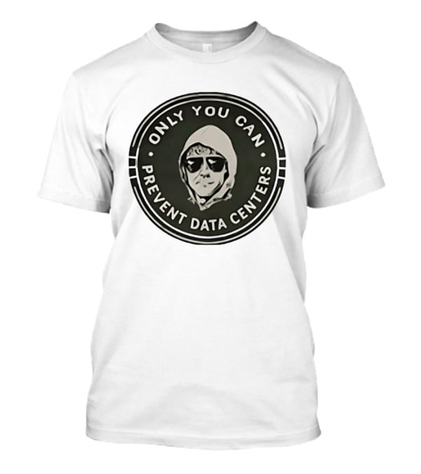 Only You Can Prevent Data Centers Sunglasses Image T-Shirt
